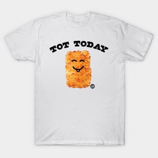 TOT TODAY T-Shirt